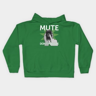 Mute — Don't Pollute Kids Hoodie